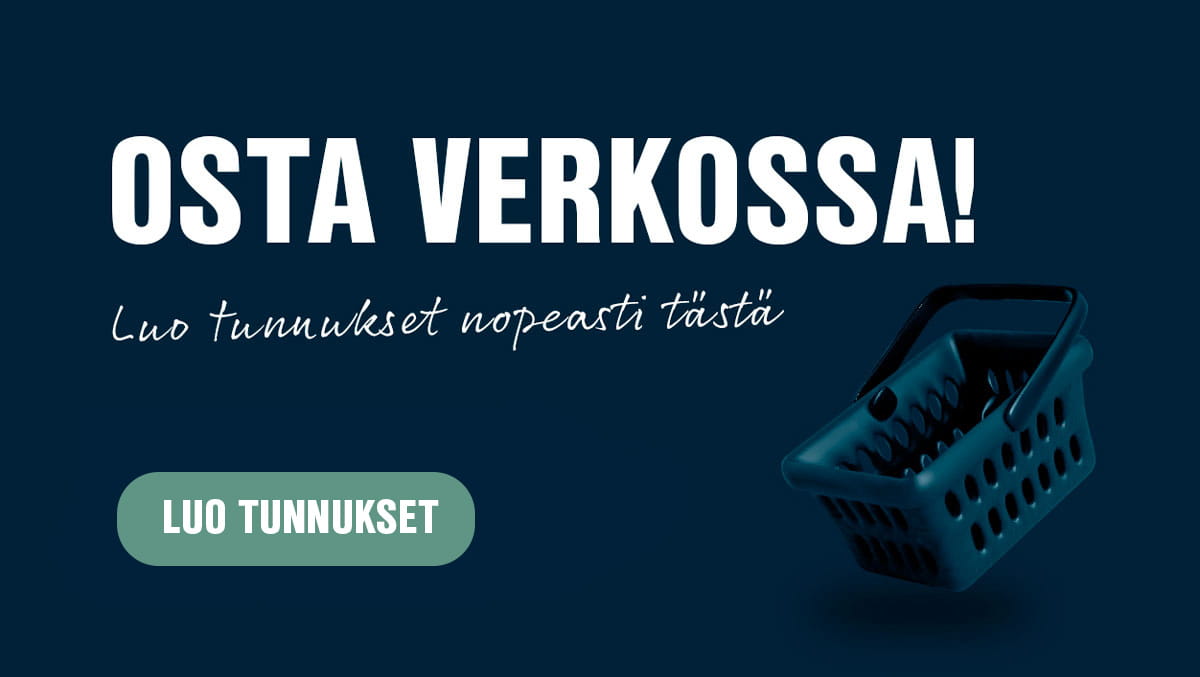 Osta verkossa! Tilaa verkkokauppatunnukset tästä.