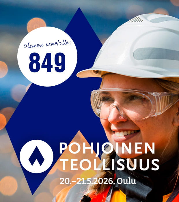 Olemme mukana myös Pohjoinen Teollisuus messuilla