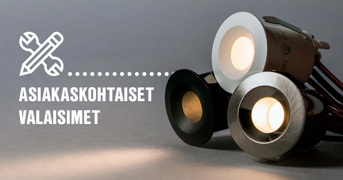 Asiakaskohtaiset valaisimet