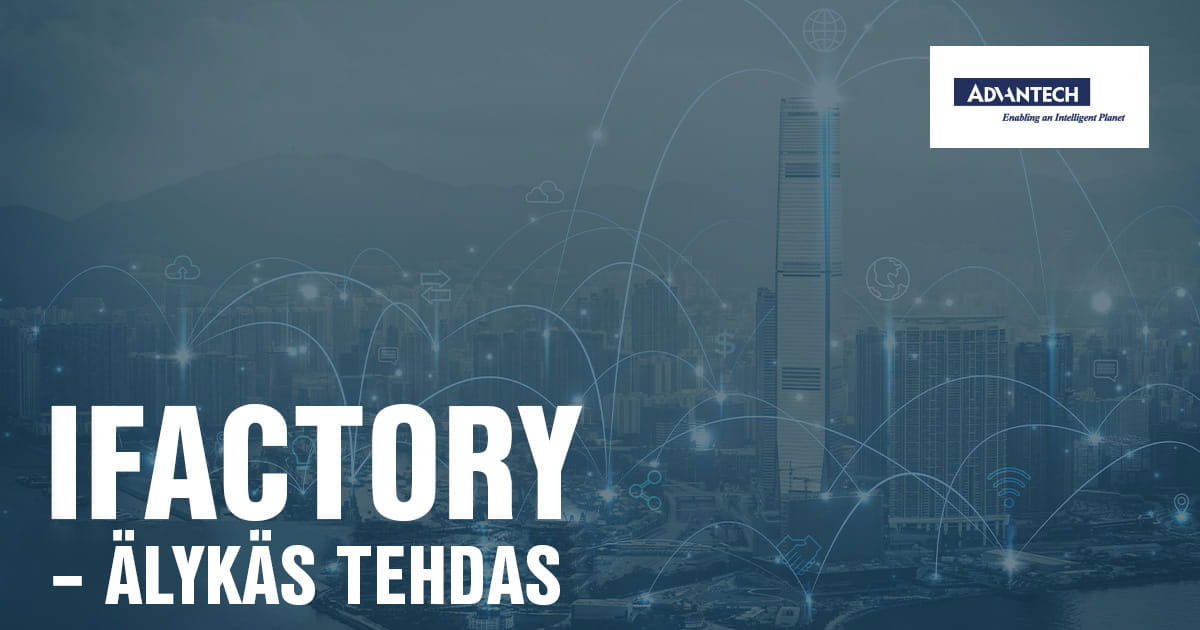 iFactory - Älykäs tehdas