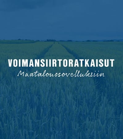 Voimansiirtotuotteet maatalouteen