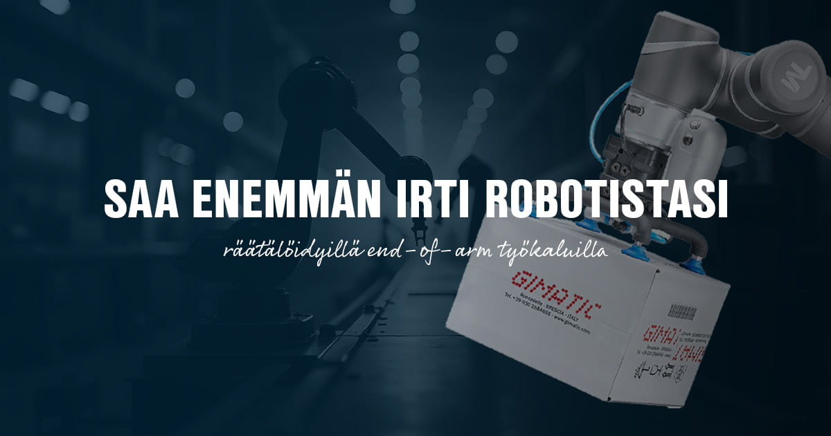 Saa enemmän irti robotistasi EOAT-ratkaisuilla