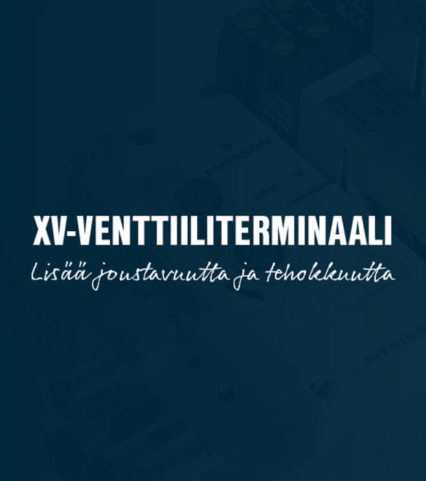 XV-venttiiliterminaali joustavuutta ja tehokkuutta