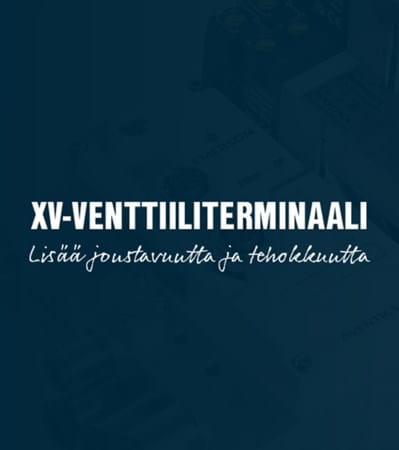 XV-venttiiliterminaali joustavuutta ja tehokkuutta