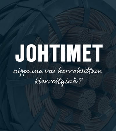 Johtimet nippuina vai kerroksina