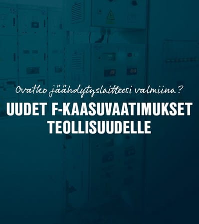 Uudet F-kaasuvaatimukset jäähdytyslaitteille