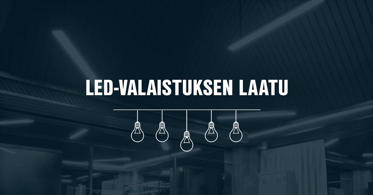 LED-valaistuksen laatu -kuva