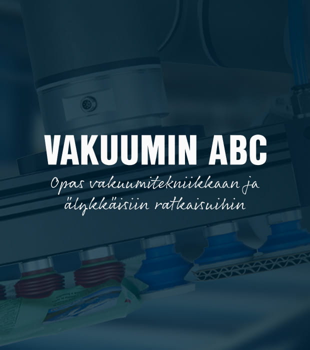 Vakuumin ABC Opas vakuumitekniikkaan ja älykkäisiin ratkaisuihin