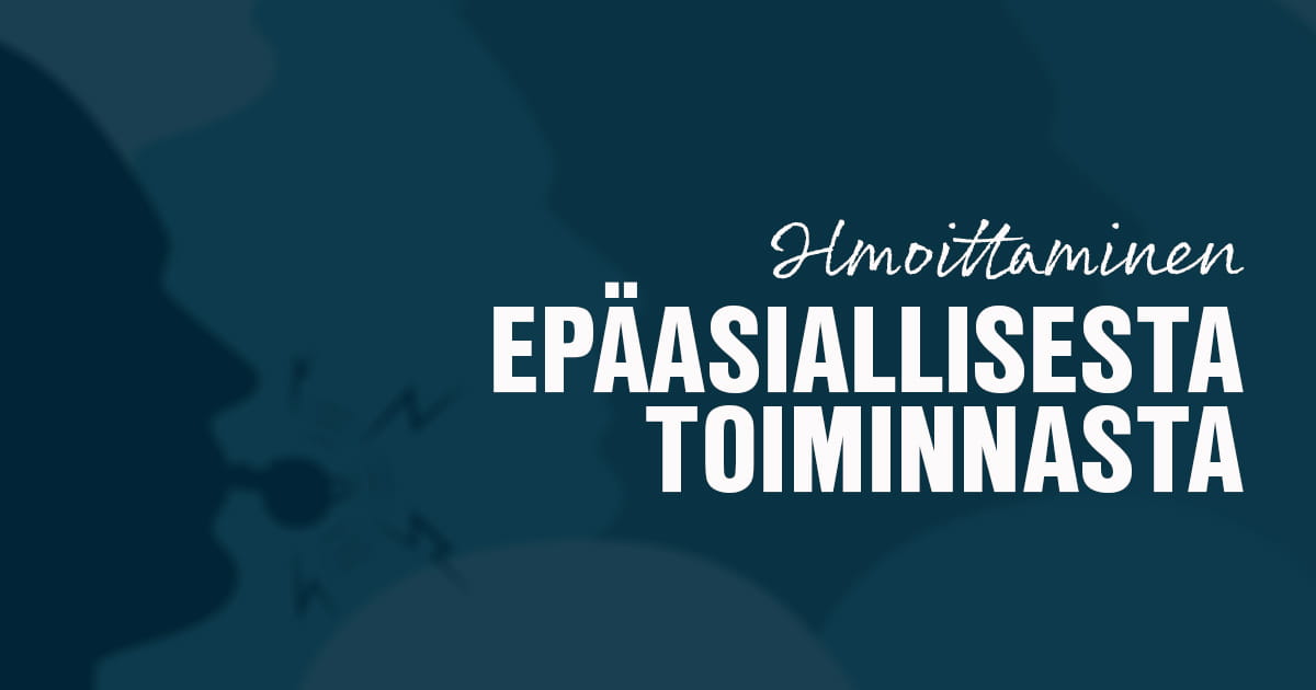 Ilmoittajansuojalaki eli whistleblowing