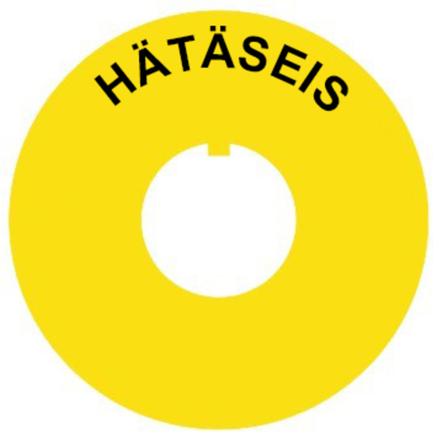 Kyltti keltainen "HÄTÄSEIS"