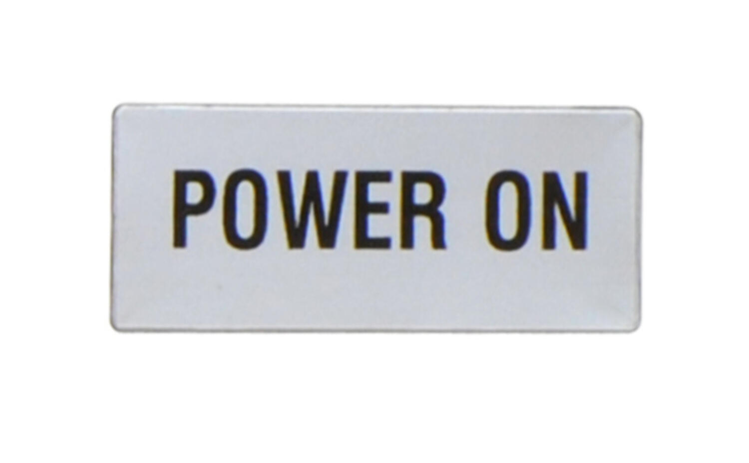 Kyltti POWER ON