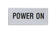Kyltti POWER ON